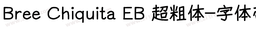 Bree Chiquita EB 超粗体字体转换